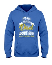 I have two titles Dad and Concrete Finisher Hooded Sweatshirt front