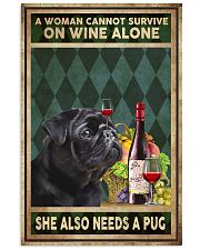WOMAN ALSO NEEDS A PUG DOG 11x17 Poster front