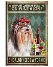 WOMAN ALSO NEEDS A YORKIE DOG 11x17 Poster front