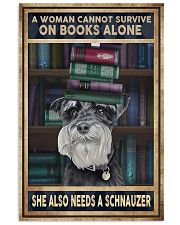 WOMAN ALSO NEEDS SCHNAUZER 11x17 Poster front