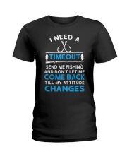 I need A Timeout Ladies T-Shirt tile