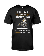 Tshirt Tell Me I Can Do Premium Fit Mens Tee tile