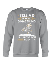 Tshirt Tell Me I Can Do Crewneck Sweatshirt tile