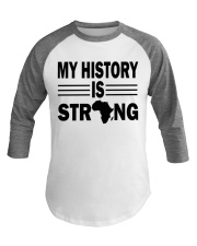 My History Is Strong Baseball Tee tile