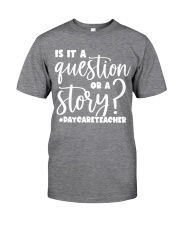 DAYCARE TEACHER Classic T-Shirt front