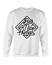 BE A NICE HUMAN Crewneck Sweatshirt thumbnail