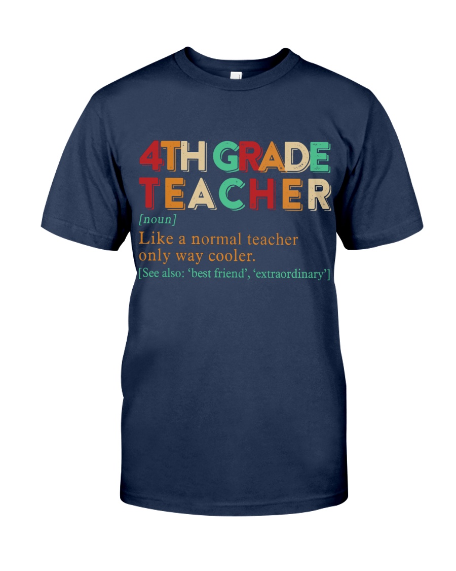 4TH GRADE TEACHER Classic T-Shirt
