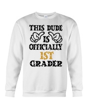 THIS DUDE IS OFFICIALLY 1ST GRADER Crewneck Sweatshirt tile