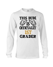 THIS DUDE IS OFFICIALLY 1ST GRADER Long Sleeve Tee tile
