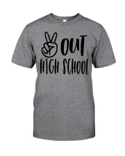 PEACE OUT HIGH SCHOOL Classic T-Shirt front