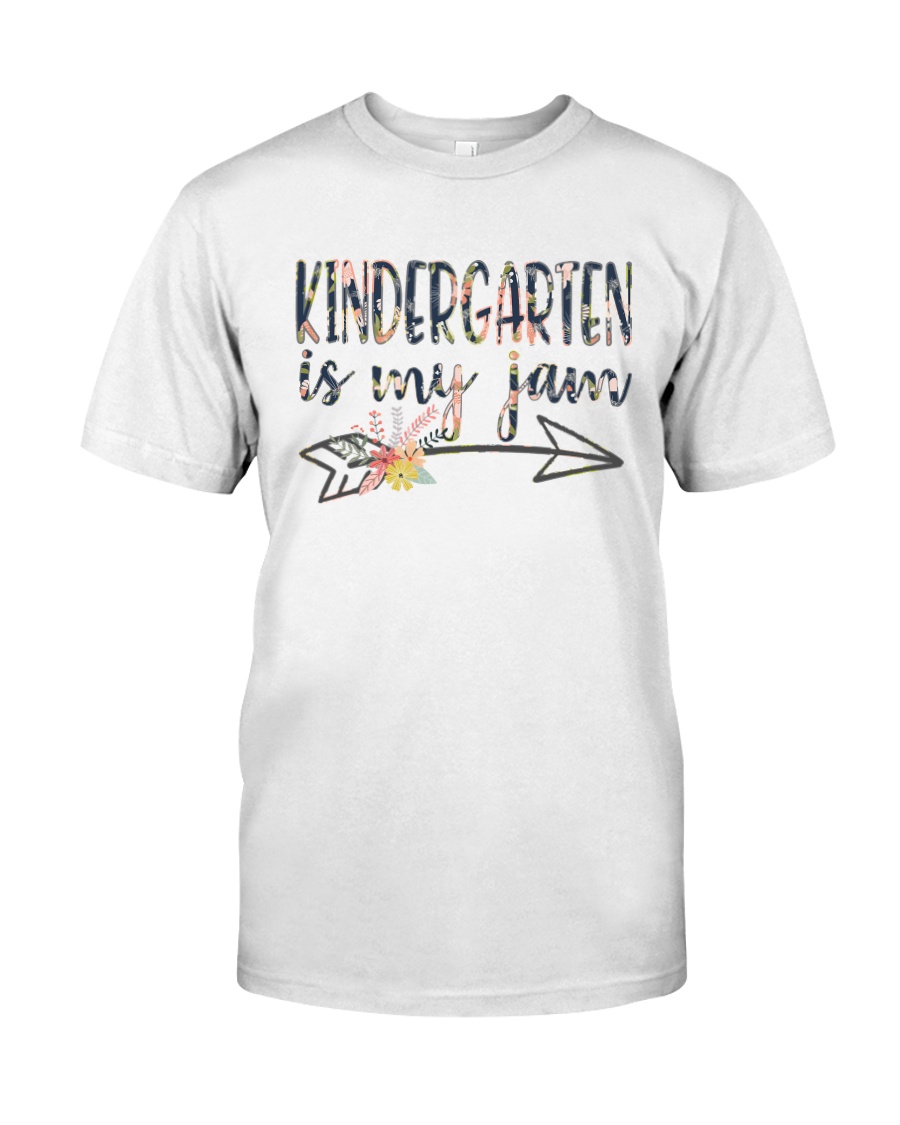 KINDERGARTEN IS MY JAM Classic T-Shirt