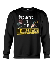 PROMOTED TO TK Crewneck Sweatshirt tile