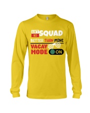 AIN'T NO SQUAD BETTER THAN MINE Long Sleeve Tee tile