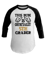 THIS DUDE IS OFFICIALLY 5TH GRADER Baseball Tee tile