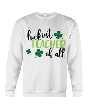 LUCKIEST TEACHER OF ALL Crewneck Sweatshirt thumbnail