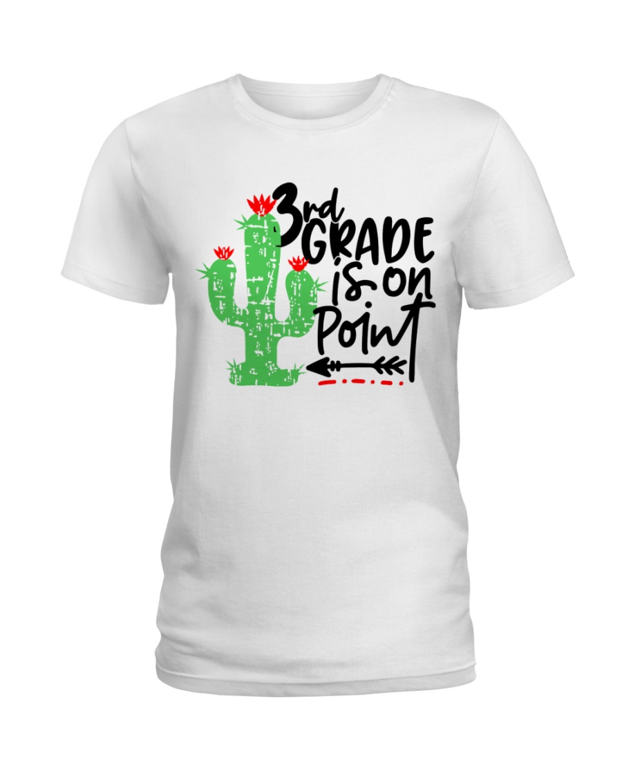 3RD GRADE IS ON POINT Ladies T-Shirt