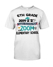 6TH GRADE ZOOMING INTO ELEMENTARY SCHOOL Classic T-Shirt tile