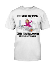 PRESCHOOL TEACHER Classic T-Shirt front