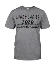 LUNCH LADIES 2020 Classic T-Shirt front