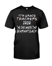4TH GRADE QUARANTEACH Classic T-Shirt front