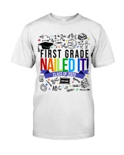 1ST GRADE NAILED IT Classic T-Shirt tile