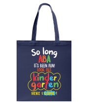 ABA SO LONG - KINDERGARTEN HERE I COME Tote Bag tile
