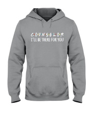 COUNSELOR - I WILL BE THERE FOR YOU Hooded Sweatshirt thumbnail