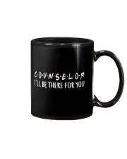 COUNSELOR - I WILL BE THERE FOR YOU Mug thumbnail