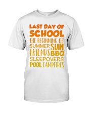 LAST DAY OF SCHOOL Classic T-Shirt front