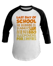 LAST DAY OF SCHOOL Baseball Tee tile