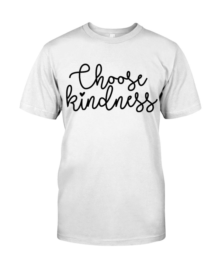 CHOOSE KINDNESS Classic T-Shirt