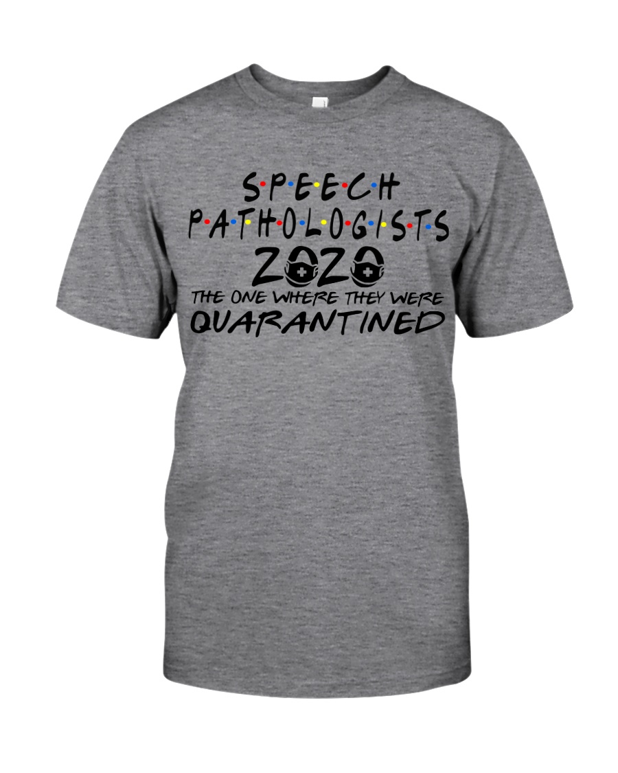 SPEECH PATHOLOGISTS Classic T-Shirt