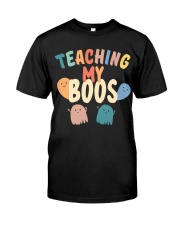 Teaching My Boos Classic T-Shirt front