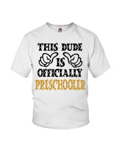 THIS DUDE IS OFFICIALLY PRESCHOOLER Youth T-Shirt front