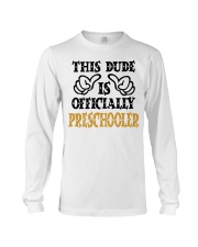 THIS DUDE IS OFFICIALLY PRESCHOOLER Long Sleeve Tee tile