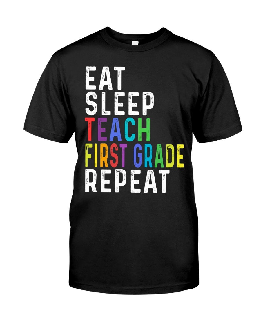 TEACH 1ST GRADE Classic T-Shirt