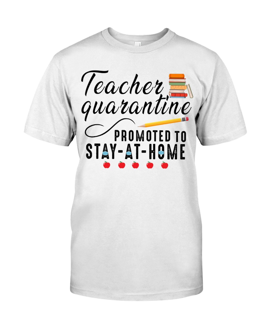 TEACHERS STAY AT HOME Classic T-Shirt
