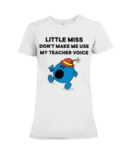 DON'T MAKE ME USE MY TEACHER VOICE Premium Fit Ladies Tee tile
