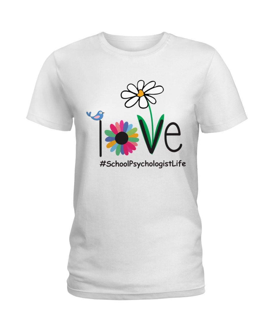 LOVE SCHOOL PSYCHOLOGIST LIFE Ladies T-Shirt