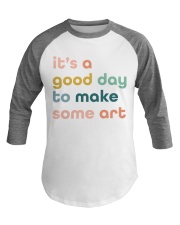 GOOD DAY TO MAKE SOME ART Baseball Tee tile