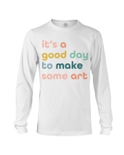 GOOD DAY TO MAKE SOME ART Long Sleeve Tee tile