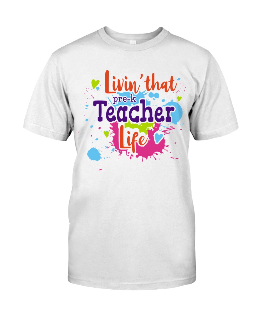 LIVING LIKE PRE-K TEACHER Classic T-Shirt