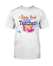 LIVING LIKE PRE-K TEACHER Classic T-Shirt front