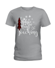 BELIEVE IN THE MAGIC OF TEACHING Ladies T-Shirt tile