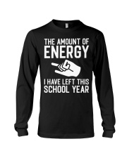 THE AMOUNT OF ENERGY I HAVE LEFT Long Sleeve Tee tile