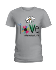 LOVE PRINCIPAL LIFE Ladies T-Shirt front