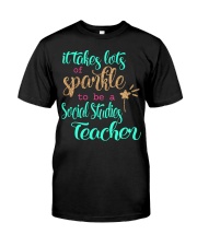 SOCIAL STUDIES TEACHER SPARKLE Classic T-Shirt front