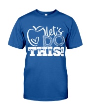 LET'S DO THIS Classic T-Shirt front