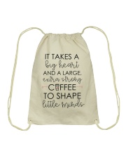 A BIG HEART AND A LARGE EXTRA STRONG COFFEE TO SHAPE LITTLE MIND Drawstring Bag tile