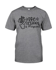 PRESCHOOL IS MAGICAL Classic T-Shirt front